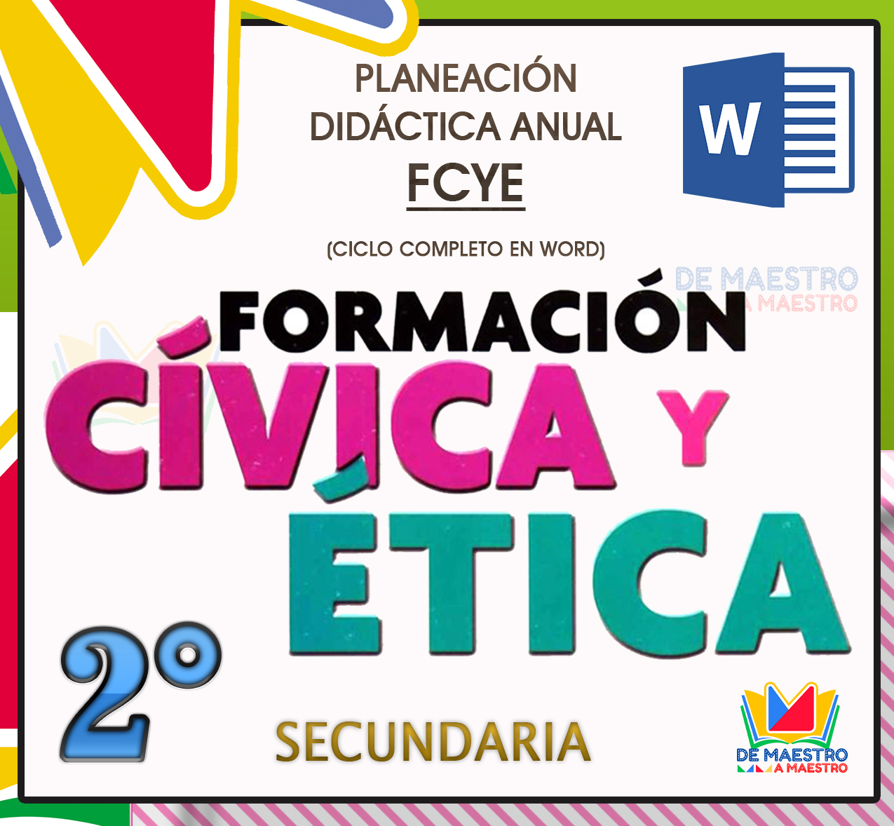 Planeación FCyE 2° (Ciclo Escolar Completo) – Secundaria – Nuevo Modelo  Educativo. 2022 – 2023 – De Maestro a 